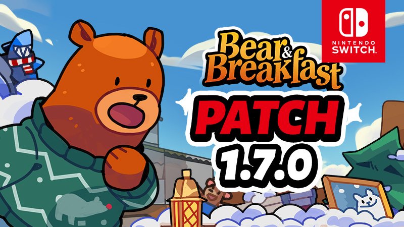 Actualización de Bear and Breakfast ahora (versión 1.7.0), notas del parche