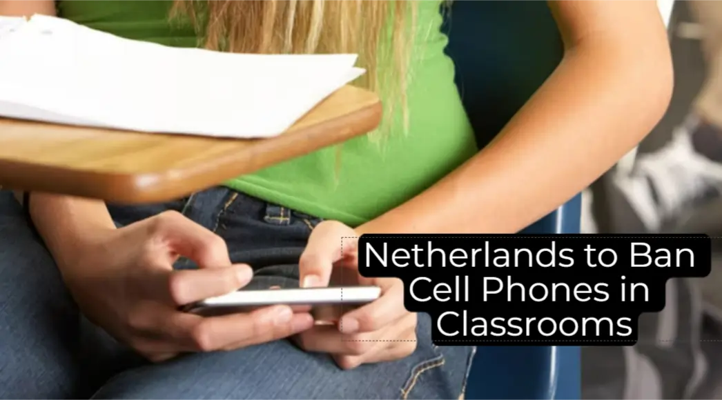 Netherlands to Ban Cell Phones in Classrooms