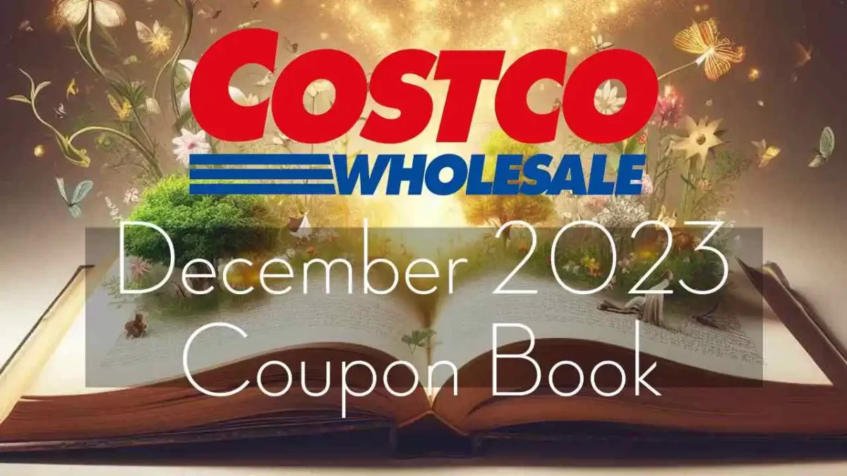 Costco December 2023 Coupon Book (NEW DEALS) Is Out Now