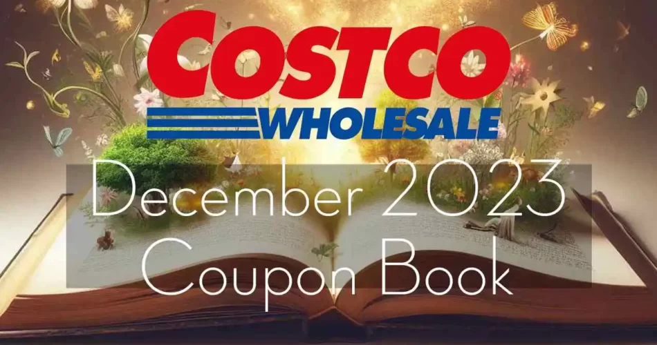Costco December 2023 Coupon Book (Full Updated) Is Out Now