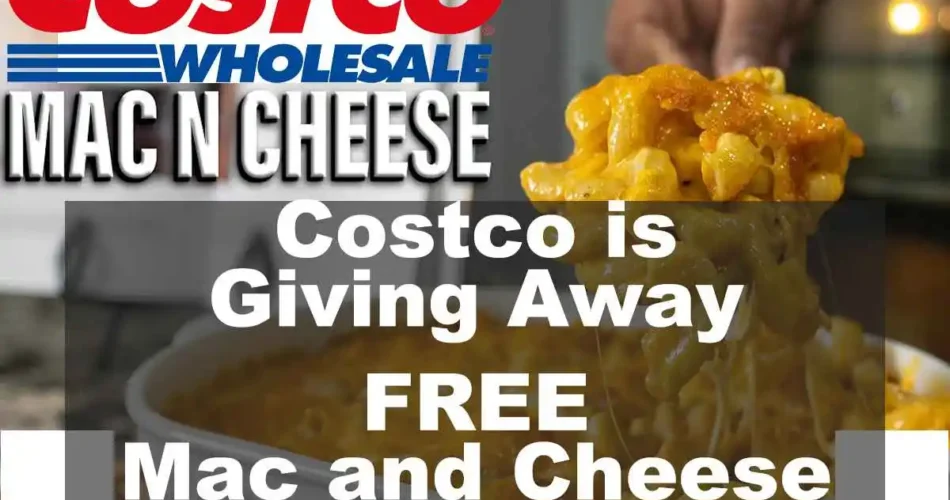 Costco Is Giving Away Free Mac And Cheese Bucket