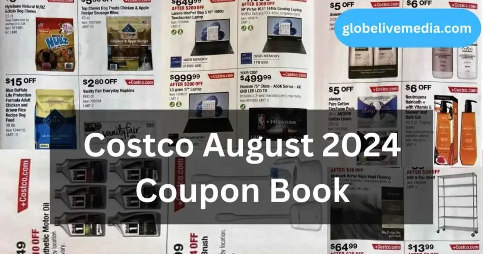 Costco August 2024 Coupon Book Is Here With Amazing Deals